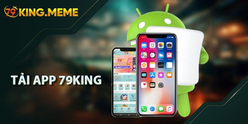 Tải App 79KING
